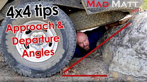 Approach & Departure Angles 4x4 tips - MadMatt 4wd - YouTube