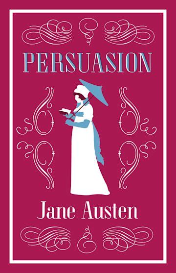 Persuasion: : Evergreens Jane Austen Alma Classics