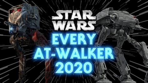 Every AT-Walker Type and Variant in Star Wars Canon (2020) - YouTube