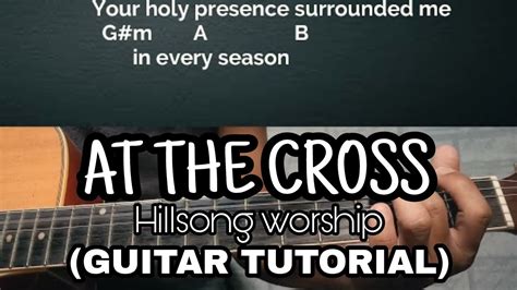 AT THE CROSS-Hillsong Worship/Guitar Tutorial With Chords and Lyrics ...