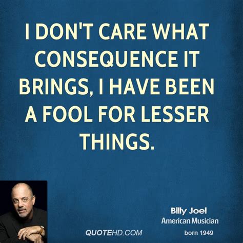 Billy Joel Quotes. QuotesGram