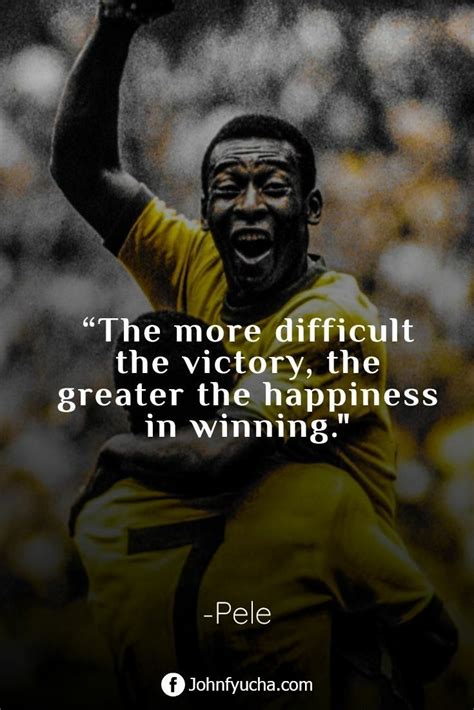 Pele quotes | Football quotes, Pele quotes, Pelé