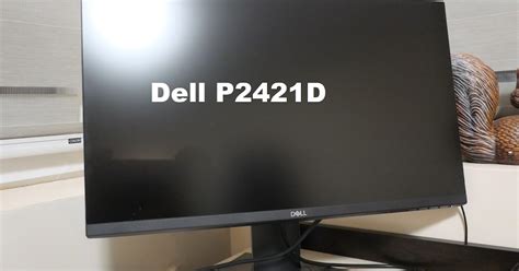 Dell P2421D - one-month feedback