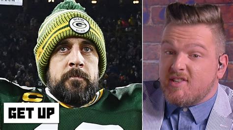 Pat McAfee mocks Aaron Rodgers' critics | Get Up - YouTube