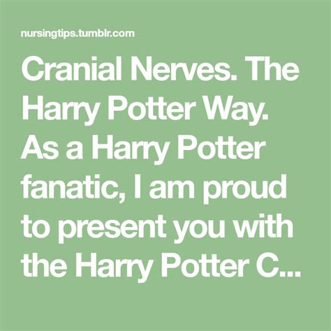 Cranial Nerves. The Harry Potter Way. | Cranial nerves, Cranial nerves mnemonic, Harry potter