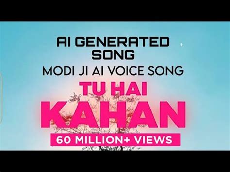 tu hai kahan by modi ji ai l tu hai kahan song uraan l ai cover song l ...