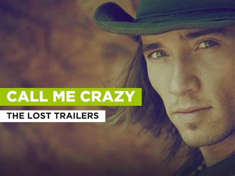 Prime Video: Call Me Crazy in the Style of The Lost Trailers