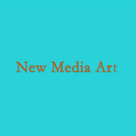 New Media Art