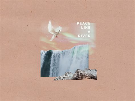 Peace Like A River by Tonyong P. on Dribbble