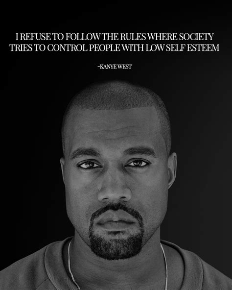 Kanye West Quotes | Kanye west quotes, Life quotes pictures, Kanye