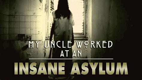 16 TRUE INSANE ASYLUM STORIES | My Uncle Worked at an Insane Asylum - YouTube