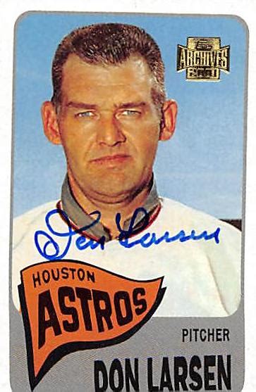 Don Larsen autographed baseball card (Houston Astros) 2001 Topps Archives #389