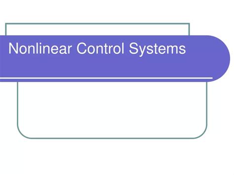 PPT - Nonlinear Control Systems PowerPoint Presentation, free download ...