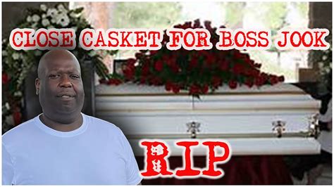 BIG JOOK PRIVATE FUNERAL CLOSE CASKET. - YouTube