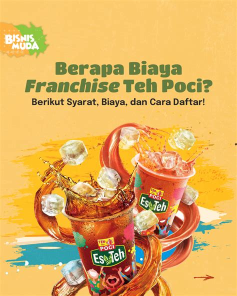 Syarat dan Biaya Franchise Teh Poci, Segeeer! - Hallo Kampus