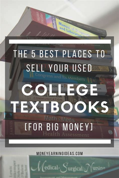 Selling Used Textbooks: 4 Best Places to Sell Your College Textbooks | College textbook, Used ...
