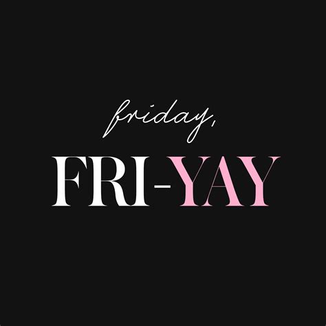 Friday, FRI-YAY. #TGIF @stylecaster | Pretty words, Its friday quotes, Image quotes