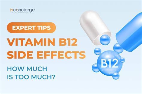 Vitamin B12 Side Effects: How Much is Too Much? - ivconcierge.com