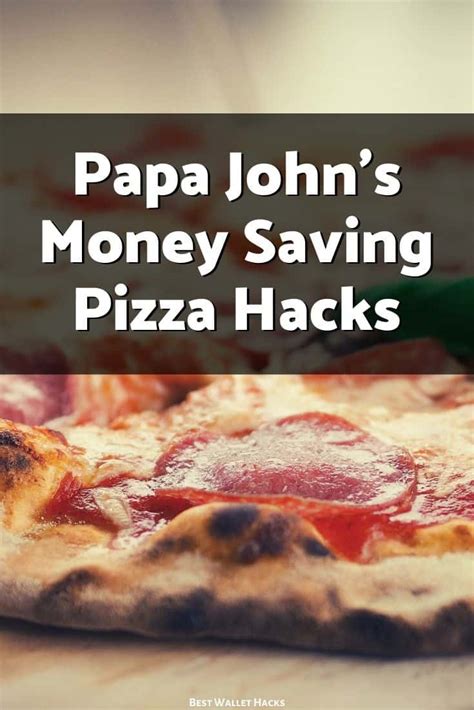 7 Papa John's Pizza Hacks