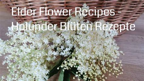 Elder Flower Recipes - YouTube