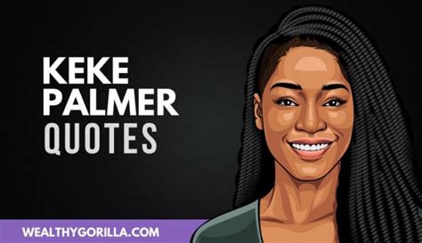 30 Keke Palmer Quotes That Truly Inspire