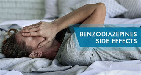 Benzodiazepines Side Effects: The Dangers of Using Benzos