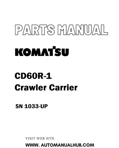 Komatsu CD60R-1 Crawler Carrier Parts Manual SN 1033-UP - PDF ...