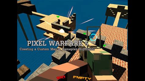 Let's Play: Pixel Warfare 5 (Creating a Custom Map & Gameplay Highlights) - YouTube