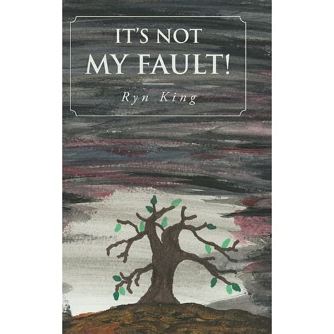 It's Not My Fault! (Hardcover) - Walmart.com - Walmart.com