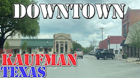 Kaufman - Texas - 4K Downtown Drive - YouTube