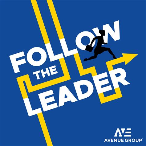 Follow the Leader Podcast | Avenue Group