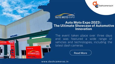 Auto Moto Expo 2023: The Ultimate Showcase of Automotive Innovation — Dashcameras.in