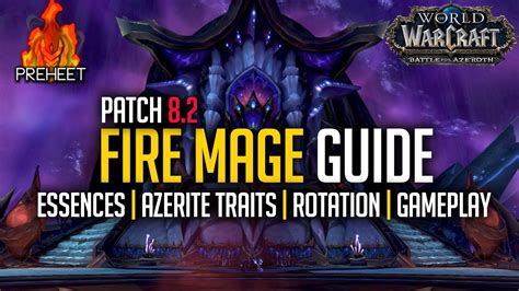 8.2 Fire Mage Guide | Essences, Traits, Rotation & Gameplay | WoW: Battle For Azeroth - YouTube