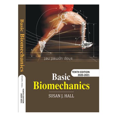 Basic Biomechanics by 10th Susan J. Hall - UPMED Shop