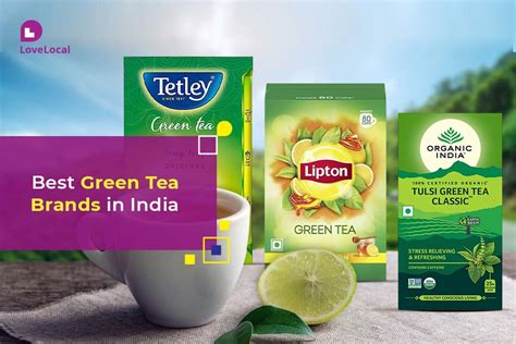 Best Green Tea Brands In India | LoveLocal