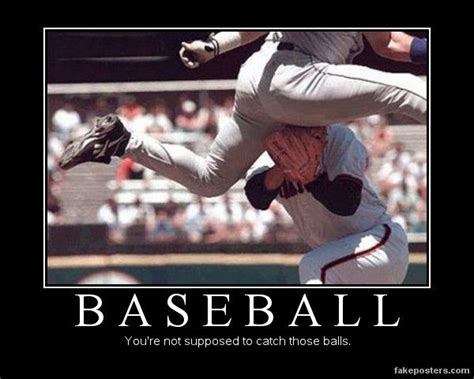 Baseball - Demotivational Poster (With images) | Funny pictures, I laughed, Funny photos