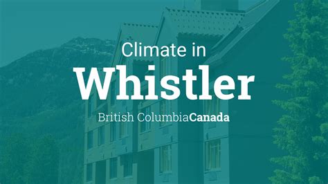 Climate & Weather Averages in Whistler, British Columbia, Canada