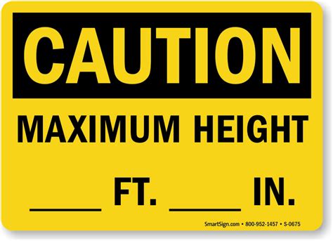 Maximum Height Sign, Clearance OSHA Caution Sign, SKU: S-0675 - MySafetySign.com