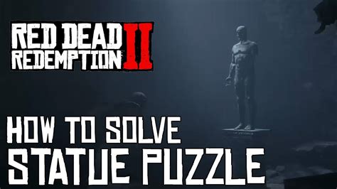 How To Solve Statue Puzzle Rdr2 at Kenneth Gibson blog