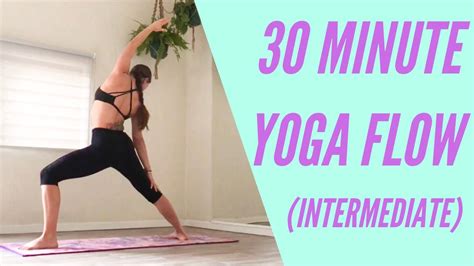 30 minute yoga flow (intermediate) - YouTube