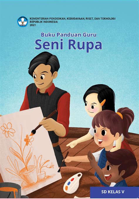 Buku Panduan Guru Seni Rupa Untuk Sd Kelas V Buku Kurikulum Merdeka | My XXX Hot Girl