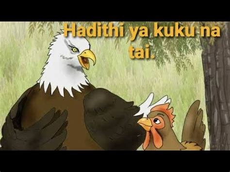 Hadithi ya Tai na Kuku I Hadithi za Kiswahili I Swahili Fairy tales| - YouTube