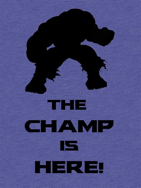 "The Champ Is Here!" T-shirt by horshbox | Redbubble