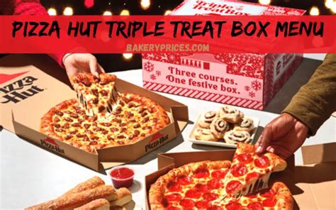 Pizza Hut Triple Treat Box 2023 – Menu Prices & Calories