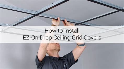 How to Install EZ-On Drop Ceiling Grid Covers - YouTube