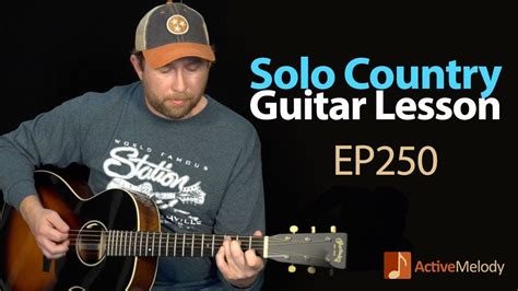 Country Solo Guitar Lesson - Play a Country Style Composition With No Accompaniment - EP250 ...