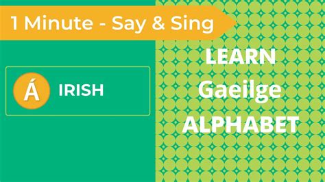 Learn the Irish Gaelic Alphabet in 60 Seconds | Irish Gaelic Alphabet ...