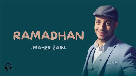 Maher Zain - Ramadan (Lirik Lagu dan Terjemahan) | Durasi 30 menit ...