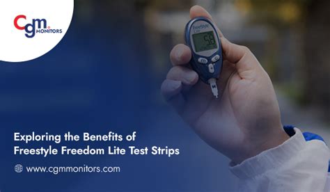 Exploring the Benefits of Freestyle Freedom Lite Test Strips