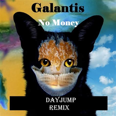 Stream Galantis - No Money (DayJump Remix) by DayJump Music | Listen online for free on SoundCloud